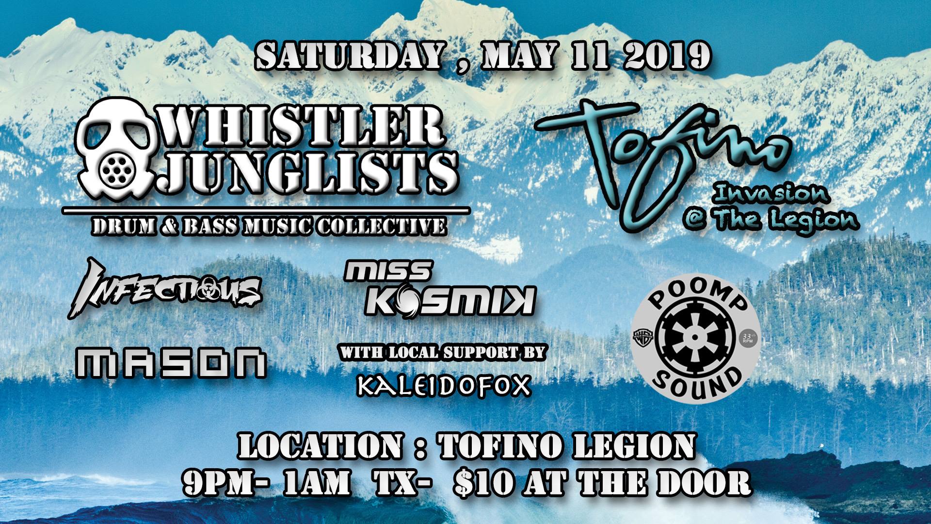 Whistler Junglist Tofino Invasion at The Legion