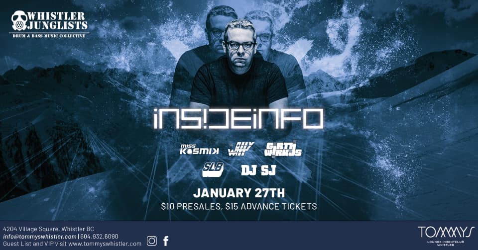 Whistler Junglists present Insideinfo